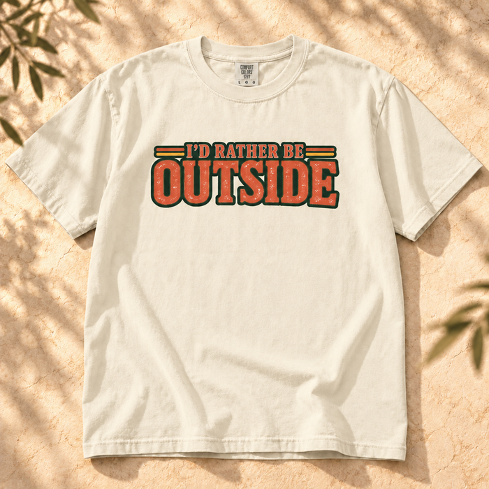 I'd Rather Be Outside T-Shirt