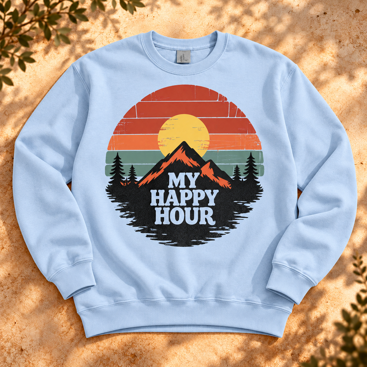My Happy Hour Sunset Sweatshirt — The Outpost Graphics product image