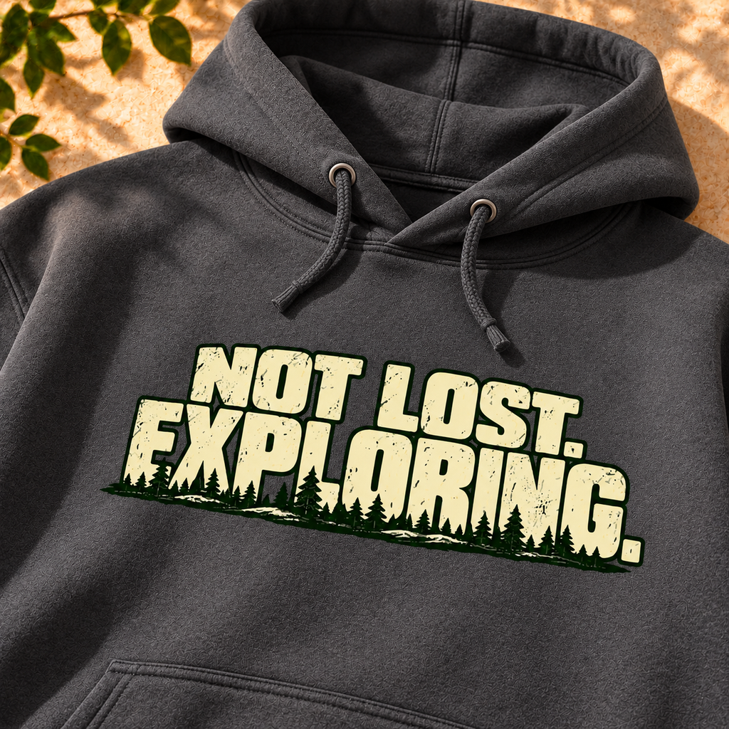 Not Lost Exploring hoodie camping lifestyle image
